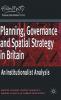 Planning Governance and Spatial Strategy in Britain