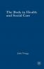 The Body in Health and Social Care