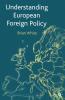 Understanding European Foreign Policy