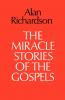 The Miracle Stories of the Gospels