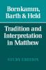 Tradition and Interpretation in Matthew