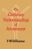 The Christian Understanding of the Atonement
