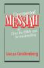 Unexpected Messiah or How the Bible Can Be Misleading