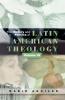 The History and Politics of Latin American Theology Volume 3