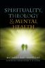 Spirituality Theology and Mental Health