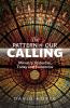 The Pattern of Our Calling