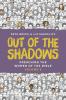 Out of the Shadows