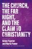The Church The Far Right and The Claim to Christianity