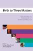 BIRTH TO THREE MATTERS