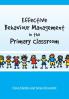 Effective Behaviour Management in the Primary Classroom