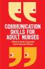 Communication Skills for Adult Nurses