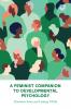 A Feminist Companion to Developmental Psychology