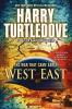 West and East (The War That Came Early Book Two)