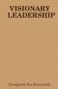 VISIONARY LEADERSHIP
