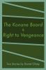 The Konane Board & Right to Vengeance