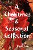 A Christmas  & Seasonal Collection