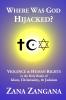 Where Was God Hijacked?