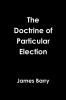 The Doctrine of Particular Election