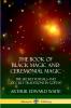 The Book of Black Magic and Ceremonial Magic