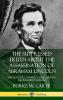 The Suppressed Truth About the Assassination of Abraham Lincoln