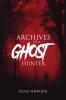 Archives of a Ghost Hunter