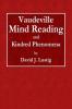Vaudeville Mind Reading and Kindred Phenomena