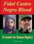 Fidel Castro Negro Blood