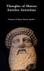 Thoughts of Marcus Aurelius Antoninus