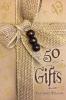 50 Gifts