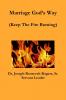 Marriage God's Way (Keep The Fire Burning)