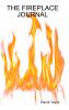 THE FIREPLACE JOURNAL
