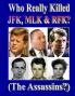 Who Really Killed JFK MLK RFK?