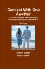 Connect With One Another    A Proven Way to Build Intimacy Communication and Closeness in Marriage