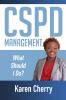 CSPD Management What Should I Do?