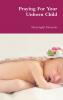 Praying For Your Unborn Child