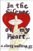 In The Silence Of My Heart...