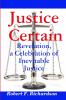 Justice Certain - Revelation a Celebration  of Inevitable Justice