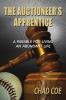 The Auctioneer's Apprentice  A Parable For Living An Abundant Life