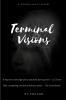 Terminal Visions