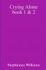Crying Alone Book 1&2