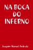 NA BOCA DO INFERNO