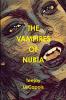 The  Vampires  Of  Nubia