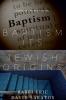 Baptism Its Jewish Origins