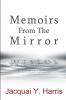 Memoirs From The Mirror