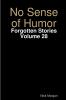 No Sense of Humor
