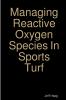 Managing Reactive Oxygen Species In Sports Turf