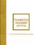 THANKFUL BLESSED JOYFUL 30 DAY FAITH AND FITNESS JOURNAL