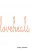 Love Heals