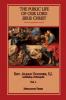 The Public Life of Our Lord Jesus Christ Vol. 1