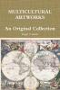 MULTICULTURAL ARTWORKS - An Original Collection